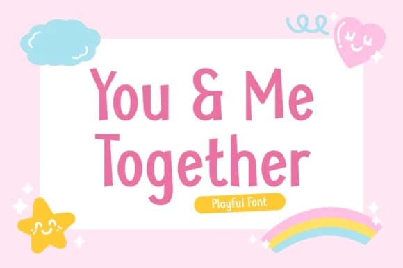 You And Me Together Font