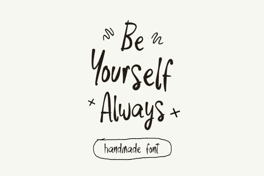 Be Yourself Always Font