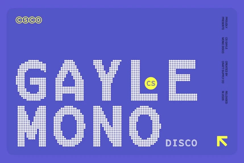 CS Gayle Mono Disco Font